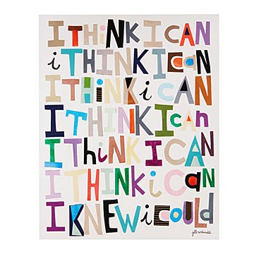 I Think I Can Art Print